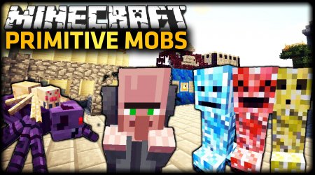  Primitive Mobs  Minecraft 1.12