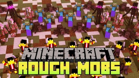  Rough Mobs 2  Minecraft 1.12.2
