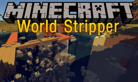  World Stripper  Minecraft 1.11.2