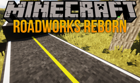  RoadWorks Reborn  Minecraft 1.12.2