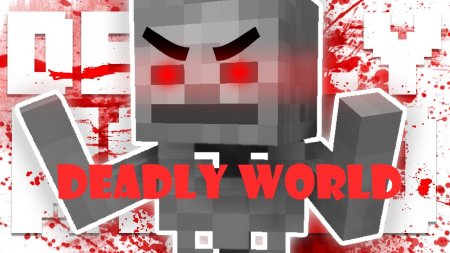  Deadly World  Minecraft 1.12