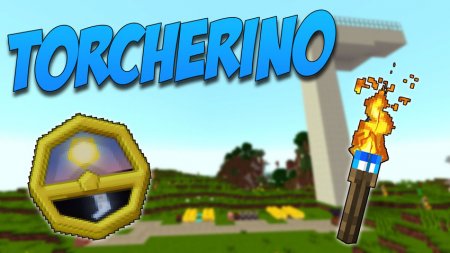  Torcherino  Minecraft 1.12.2