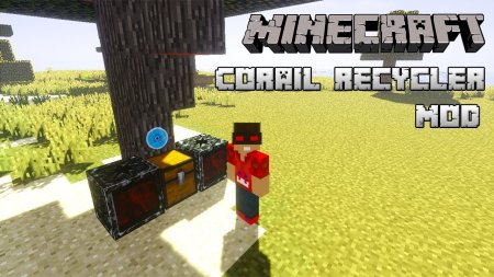  Corail Recycler  Minecraft 1.12.2