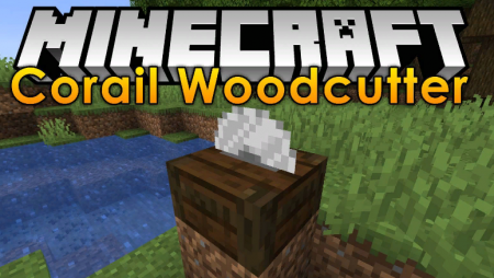  Corail Woodcutter  Minecraft 1.14