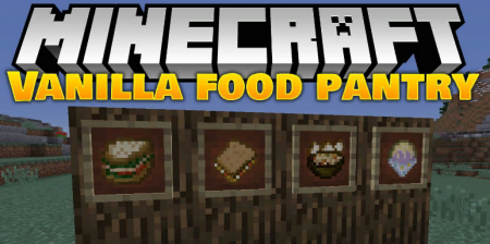  VanillaFoodPantry  Minecraft 1.12.2