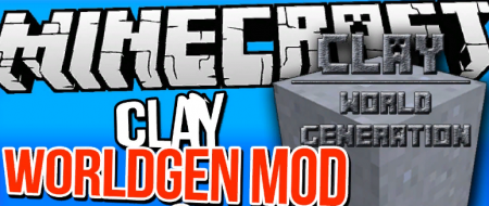  Clay WorldGen  Minecraft 1.14.4