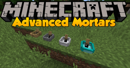  Advanced Mortars  Minecraft 1.12