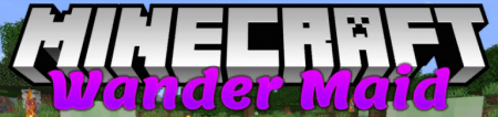  WanderMaid  Minecraft 1.14