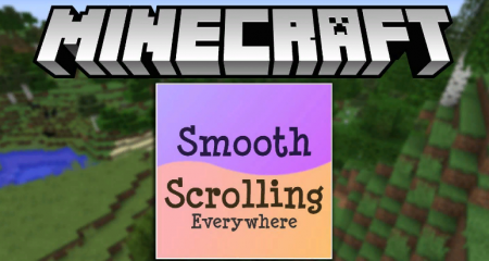  Smooth Scrolling Everywhere  Minecraft 1.12.2