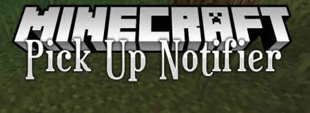  Pick Up Notifier  Minecraft 1.12.2