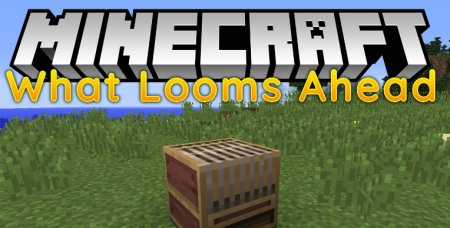  What Looms Ahead  Minecraft 1.12.2