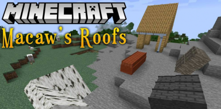  Macaws Roofs  Minecraft 1.14.4
