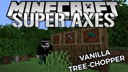 Super Axes  Minecraft 1.15
