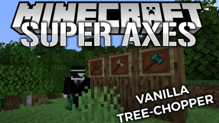  Super Axes  Minecraft 1.15.2