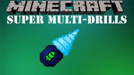  Super Multi-Drills  Minecraft 1.15
