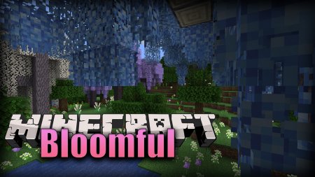  Bloomful  Minecraft 1.15