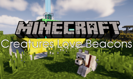  Creatures Love Beacons  Minecraft 1.14.4