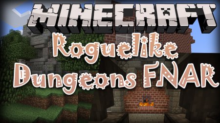  Roguelike Dungeons FNAR Edition  Minecraft 1.12