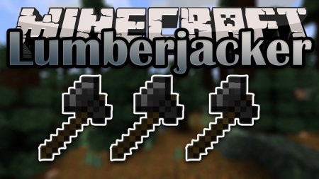  Lumberjacker  Minecraft 1.15