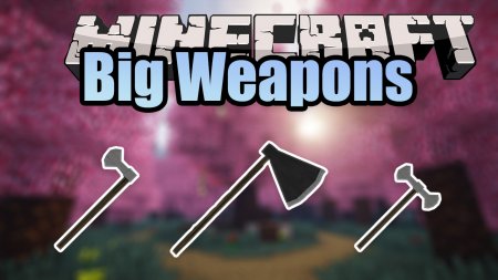  Big Weapons  Minecraft 1.12