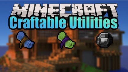  Craftable Utilities  Minecraft 1.16