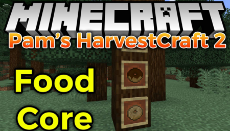  Pams HarvestCraft 2  Food Core  Minecraft 1.16.1