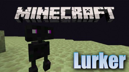  Lurker  Minecraft 1.16