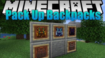  Packed Up Backpacks  Minecraft 1.16.2