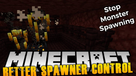 Better Spawner Control  Minecraft 1.16.3