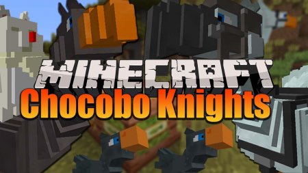  Chocobo Knights  Minecraft 1.15.2