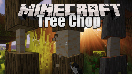  Tree Chop  Minecraft 1.16.3