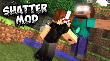  Shatter  Minecraft 1.16.4