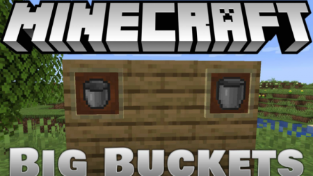  Big Buckets  Minecraft 1.16.1