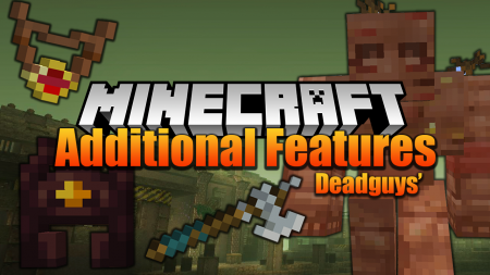 Deadguys Additional Featurse  Minecraft 1.12
