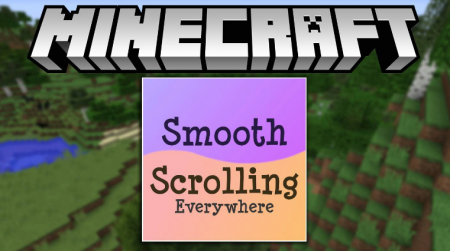  Smooth Scrolling Everywhere  Minecraft 1.16.2