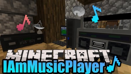 Скачать IAmMusicPlayer для Minecraft 1.16.5