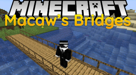 Скачать Macaw’s Bridges для Minecraft 1.16.4