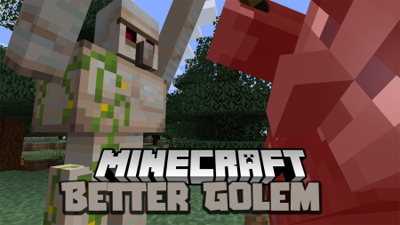  Better Golem  Minecraft 1.16.4