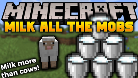  Milk All The Mobs  Minecraft 1.12.2