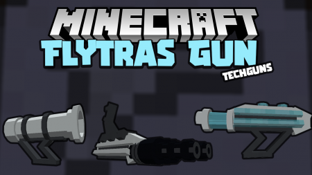  Flytras Gun  Minecraft 1.16.4