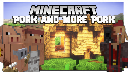  Pork and More Pork  Minecraft 1.12