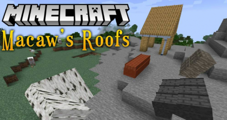  Macaws Roofs  Minecraft 1.16.4