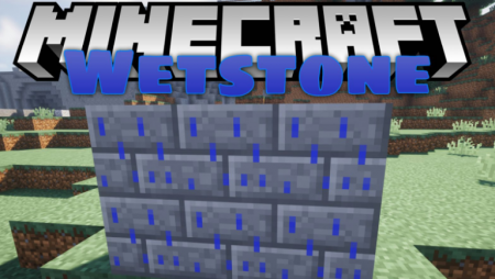  Wetstone  Minecraft 1.16.5