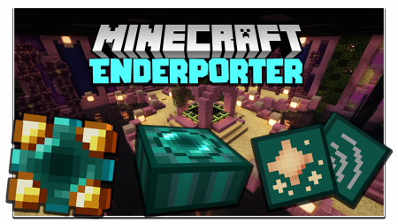  Enderporter  Minecraft 1.16.5
