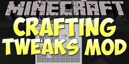 Скачать Crafting Tweaks для Minecraft 1.16.4