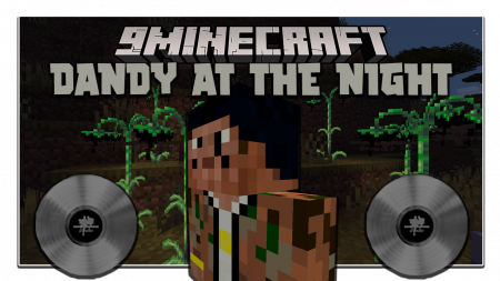 Dandy at the Night  Minecraft 1.15.1