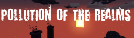  Pollution of the Realms  Minecraft 1.16.4