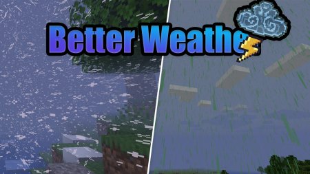  Better Weather  Minecraft 1.16.4