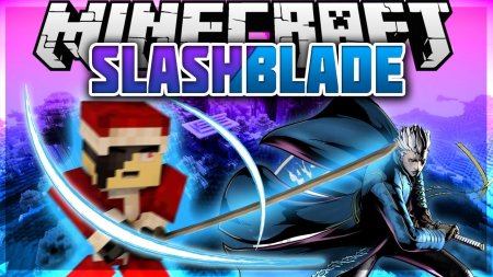  SlashBlade  Minecraft 1.16.4