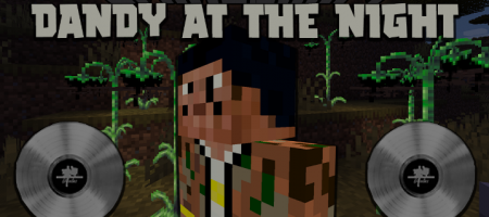  Dandy at the Night  Minecraft 1.16.4